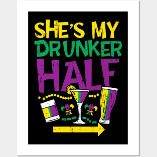 She_s My Drunker Half Matching Couple Boyfriend Mardi Gras Posters and Art